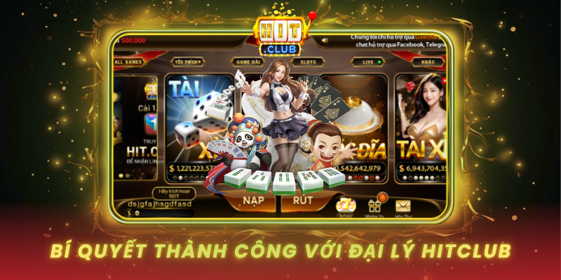 Đại Lý HitClub - Cơ Hội Kinh Doanh Hấp Dẫn 3 Bi Quyet Thanh Cong Voi Dai Ly Hitclub