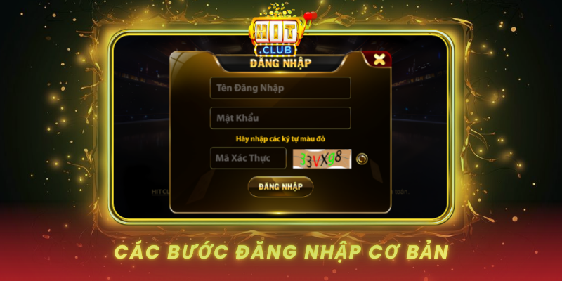 Đăng Nhập HitClub An Toàn - Truy Cập Mọi Lúc Mọi Nơi 1 Cac Buoc Dang Nhap Co Ban