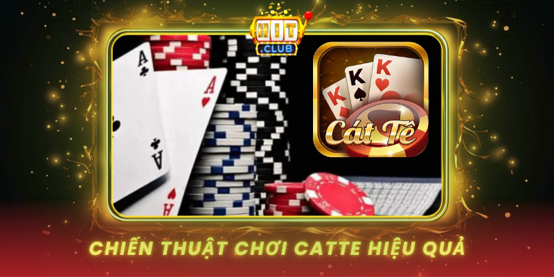Chien Thuat Choi Catte Hieu Qua