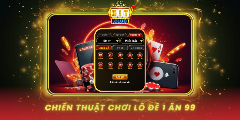 Chien Thuat Choi Lo De 1 An 99