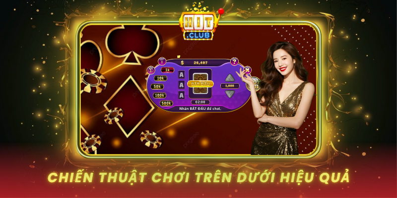 Chien Thuat Choi Tren Duoi Hieu Qua