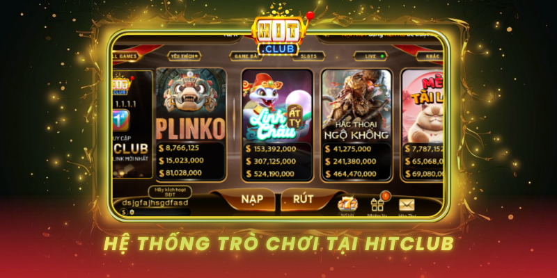 He Thong Tro Choi Tai Hitclub