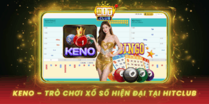 Keno Tro Choi Xo So Hien Dai Tai Hitclub