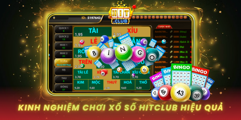 Xổ Số HitClub - Thử Vận May Trúng Giải Khủng Ngay 3 Kinh Nghiem Choi Xo So Hitclub Hieu Qua