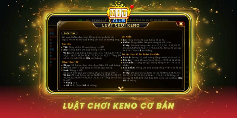 Keno - Trò Chơi Xổ Số Hiện Đại Tại HitClub 1 Luat Choi Keno Co Ban