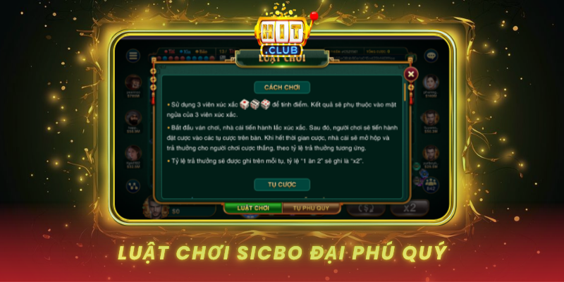 Sicbo Đại Phú Quý HitClub Trò Chơi Xúc Xắc Hấp Dẫn 1 Luat Choi Sicbo Dai Phu Quy