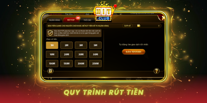Phương Thức Thanh Toán - HitClub Đa Dạng Và Tiện Lợi 2 Quy Trinh Rut Tien