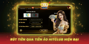 Rut Tien Qua Tien Ao Hitclub Hien Dai Va Bao Mat Cao