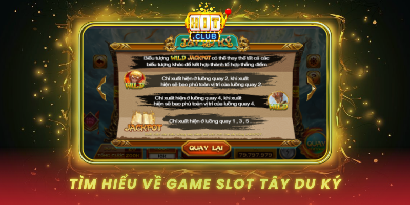 Tim Hieu Ve Game Slot Tay Du Ky