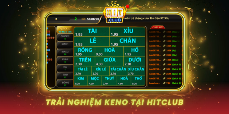 Keno - Trò Chơi Xổ Số Hiện Đại Tại HitClub 3 Trai Nghiem Keno Tai Hitclub