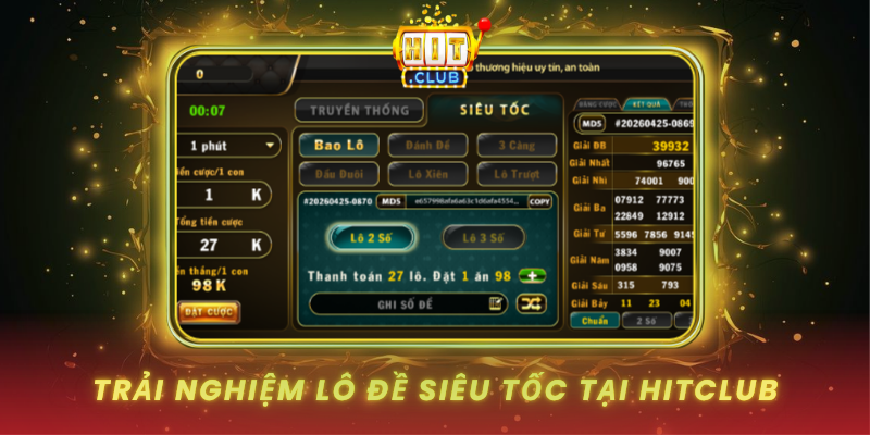 Trai Nghiem Lo De Sieu Toc Tai Hitclub
