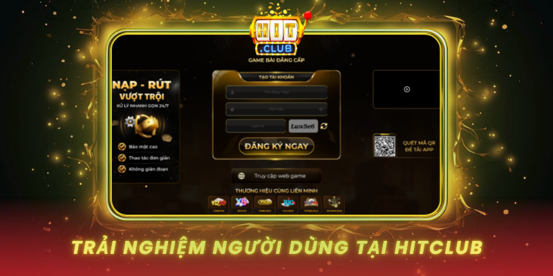Trai Nghiem Nguoi Dung Tai Hitclub