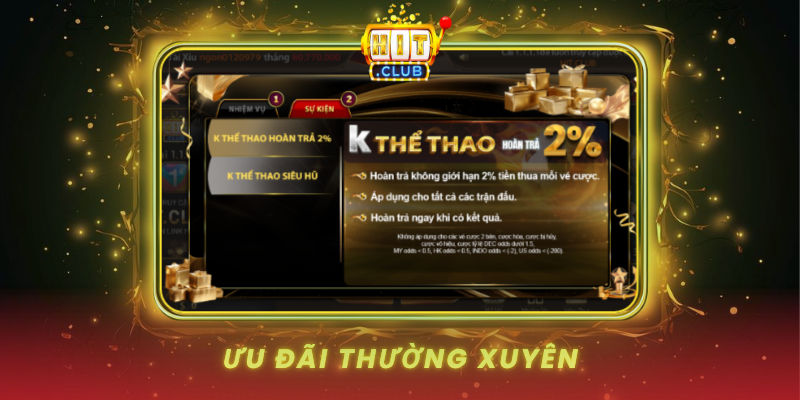 Chính Sách Khuyến Mãi - HitClub Ưu Đãi Hấp Dẫn Mỗi Ngày 2 Uu Dai Thuong Xuyen